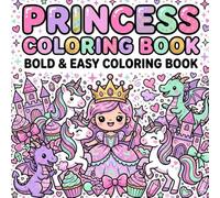 Princess Coloring Book: Bold & Easy Coloring Book: 50 Cute and Simple Illustrations of Magical Princesses, Fairies, Castles, and Unicorns for Kids, Teens and Adults