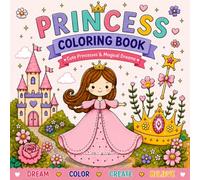 Princess Coloring Book: Cute Princesses & Magical Dreams