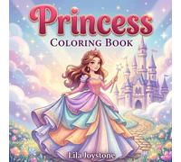 Princess Coloring Book for Girls Ages 3-8: A Cute and Easy Princess Coloring Book with 50 Enchanting Pages for Little Girls Who Love Castles, Crowns, ... Adventures For Girls Ages 3-5, 4-6, and 4-8