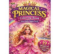 Princess Coloring Book for Girls Ages 4-8: Magical Princesses, Unicorns and Royal Adventures | Cute Fantasy Coloring Pages