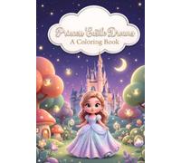 Princess Coloring Book for Kids: 50 Cute Princesses, Magical Castles & Fairy-Tale Coloring Pages for Girls Ages 3-8