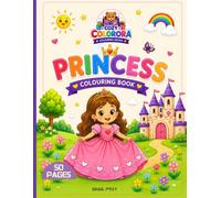 Princess Coloring Book for Kids: 50 Easy and Cute Princess Coloring Pages with Unicorns, Fairies, Castles, Animals, Magical Adventures, Mazes, Search ... Girls Ages 2-6 (Cozy Colorora Coloring Books)