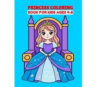 Princess Coloring Book for Kids Ages 4-8: Royal Magic: 55 Fun Princess Coloring Pages for Young Artists! (Joy in Colors Series)