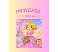 Princess Coloring Book for Kids Ages 5-8: Cute Princesses, Castles, Crowns, Unicorns and Magical Fairy-Tale Scenes with Big, Easy Designs for Little Artists