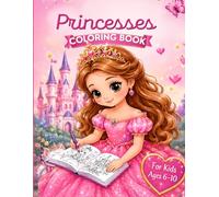 Princess Coloring Book for Kids Ages 6-10 Cute Fairy, Unicorn & Castle Coloring Pages for Girls: Fun and Easy Coloring Book with Bold Thick Outlines, ... Castles, and Cute Fantasy Adventures
