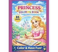 Princess Coloring Book for Kids: The Ultimate Coloring Book for Little Girls