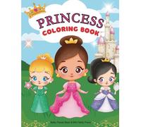 Princess Coloring Book: Fun and Cute Princesses, Unicorns and Castles 50 plus Coloring Pages