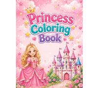 Princess Coloring Book: Fun and Easy Coloring Book for Kids Ages 4-8
