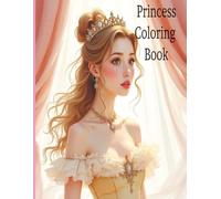 Princess Coloring Book: Join these dazzling princesses for a magical makeover adventure!