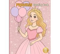 Princess Coloring Book: Magical Castles, Fairytales, and Royal Adventures for Kids Ages 4-10