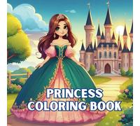 Princess - Coloring Book. Perfect for kids (Magical Coloring World. The coloring book for kids who love fantasy and cute animals)