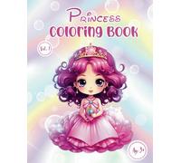 Princess Coloring Book Vol.1: A Magical Realm with Cute Princess Coloring Pages for Girls Age 3+