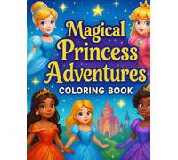 Princess coloring books for girls 4-8: 25 Beautiful Princesses to Color - Castles, Dresses, Royal Pets & More - Relaxing and Fun for All Ages