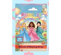 Princess Colouring Book: 100 Colouring Activities - Gift to Children for Painting, Drawing & Colouring