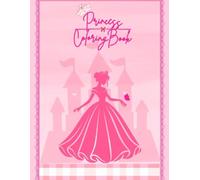 Princess Colouring Book: Cute and Easy Royal Colouring Pages for Girls Ages 4-8