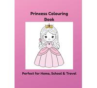 Princess colouring Book: Perfect for home, school and travel