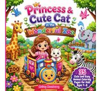 Princess & Cute Cat in the Wonderful Zoo: 35 Cute and Easy Animal Coloring Pages for Kids Ages 4-8