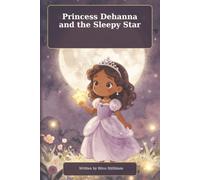 Princess Dehanna and the Sleepy Star