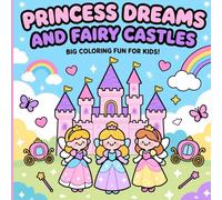 Princess Dreams and Fairy Castles