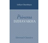 Princess Dzhavakha: The story of a proud Georgian girl
