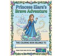 Princess Elara's Brave Adventure kids colouring book