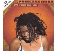 Princess Erika - C'Est Ma Vie