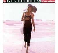 Princess Erika - D'origine