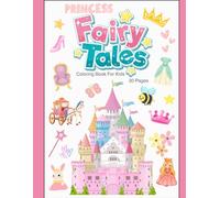 Princess Fairy Tales Coloring Book for Kids