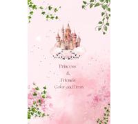 Princess & Friends Color and Draw