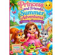 Princess & Friends Summer Adventures: 30-Pages Magical Coloring Adventure