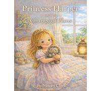 Princess Harper and the Change Of Plans