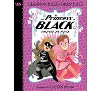Princess in Black and the Prince in Pink: #10 (Princess in Black Set 3)