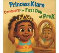 Princess Kiara Conquers the First Day of PreK