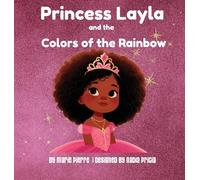 Princess Layla and the Colors of the Rainbow