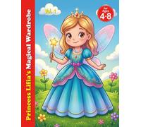 Princess Lifia's Magical Wardrobe: Vol. 1: A Time-Travel Princess Coloring Book for Girls Ages 4-8: Beautiful Royal Dresses and Elegant Fashion from the Past