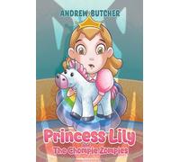 Princess Lily and The Chompie Zompies