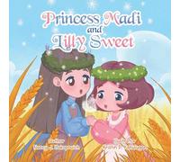 Princess Madi and Lilly Sweet