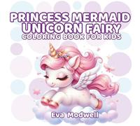 PRINCESS, MERMIDE, UNICORN, FAIRY Coloring Book: 50 magical, creative, and unique illustrations for children and adults | Relaxation and stress relief