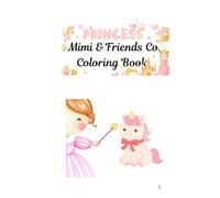Princess Mimi & Friends Co. Coloring book