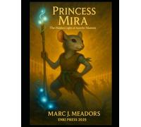 Princess Mira: The Hidden Light of Aurelis-Mureen