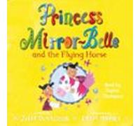 princess mirror-belle and the flying horse (audiolibro)