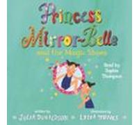 princess mirror-belle and the magic shoes (audiolibro)