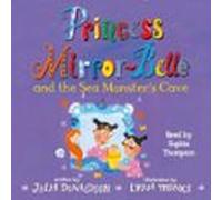 princess mirror-belle and the sea monsters cave (audiolibro)