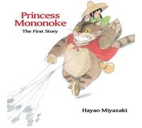 Princess Mononoke. The First Story
