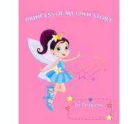 Princess of My Own Story - Cute Pink Notebook: Aesthetic Lined Notebook with Princess Theme | 110 Pages | Perfect for Girls, Teens, and Dreamers Who Rule Their World