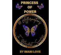 Princess of Power: 101 Affirmations to Manifest Success