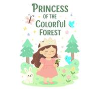 Princess Of The Colorful Forest