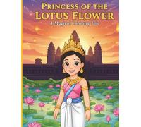Princess Of The Lotus Flower: A Magical Coloring Tale