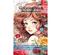Princess of the Rose World : Mini Coloring book for Mindfulness Mindfulness Anytime- grayscale: A Travel Size Coloring Book For Stress Relief & ... Book for Adult Relaxation and Stress Relief)