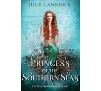 Princess of the Southern Seas: A Little Mermaid Retelling